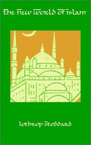 Cover of: The New World of Islam by Theodore Lothrop Stoddard
