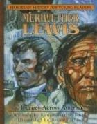 Cover of: Meriwether Lewis: Journey Across America (Heroes of History for Young Readers)