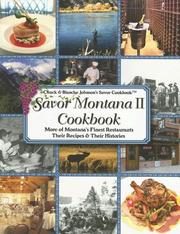 Cover of: Savor Montana II Cookbook: More of Montana's Favorite Restaurants Their Recipes & Histories