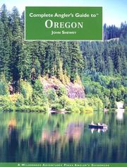 Cover of: Complete Anglers Guide to Oregon by John Shewey