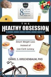 Cover of: Healthy obsession program: smart weight loss instead of low-carb lunacy