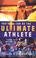 Cover of: You Can Be the Ultimate Athlete!