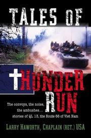 Cover of: Tales of Thunder Run: the convoys, the noise, the ambushes-- stories of QL 13, the Route 66 of Viet Nam