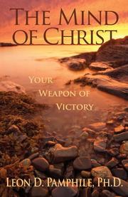 Cover of: The Mind of Christ: Your Weapon of Victory