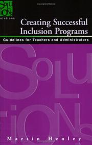 Cover of: Creating Successful Inclusion Programs: Guide-lines for Teachers and Administrators