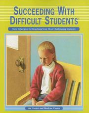 Cover of: Succeeding with Difficult Students by Lee Canter, Marlene Canter