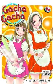 Cover of: Gacha Gacha by Hiroyuki Tamakoshi, Hiroyuki Tamakoshi