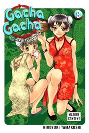 Cover of: Gacha Gacha by Hiroyuki Tamakoshi, Hiroyuki Tamakoshi