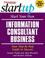 Cover of: Start Your Own Information Consultant Business