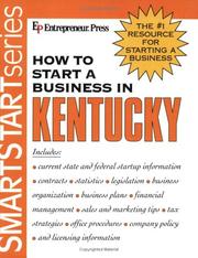 Cover of: How to Start a Business in Kentucky (Smartstart Series (Entrepreneur Press).)