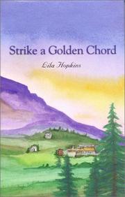Cover of: Strike a golden chord by Lila Hopkins