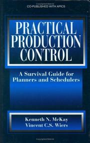 Cover of: Practical production control by Kenneth N. McKay