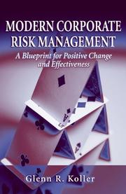 Cover of: Modern Corporate Risk Management: A Blueprint for Positive Change and Effectiveness