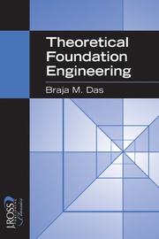 Cover of: Theoretical Foundation Engineering (J. Ross Classics)
