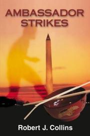 Ambassador strikes by Robert J. Collins