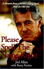 Please, spell the name right by Jed Allan, Rusty Fischer