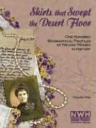 Cover of: Skirts That Swept the Desert Floor: One Hundred Biographical Profiles of Nevada Women in History