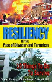 Cover of: Resiliency in the face of disaster and terrorism by V. Alex Kehayan