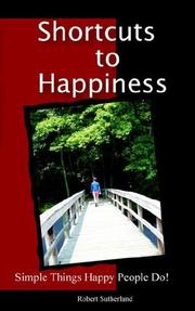 Cover of: Shortcuts to Happiness: Simple Things Happy People Do