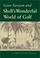 Cover of: Gene Sarazen and Shell's Wonderful World of Golf