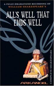 Cover of: All's Well That Ends Well (Arkangel Shakespeare) by William Shakespeare
