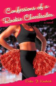 Cover of: Confessions of a Rookie Cheerleader by Erika J. Kendrick
