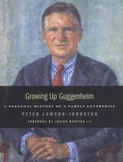 Cover of: Growing up Guggenheim by Peter Lawson-Johnston