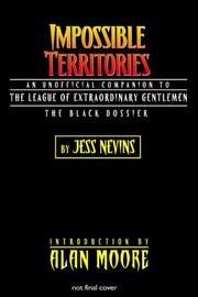 Cover of: Impossible Territories: An Unofficial Companion to The League of Extraordinary Gentlemen