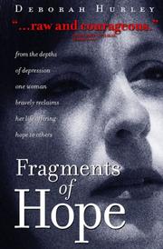 Cover of: Fragments of Hope: From the Depths of Depression One Woman Bravely Reclaims Herlife Offering Hope to Others