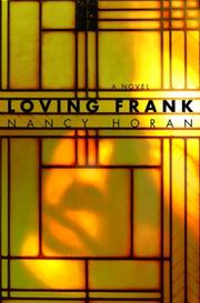 Cover of: Loving Frank by Nancy Horan