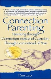 Cover of: Connection Parenting by Pam Leo