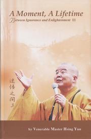 Cover of: A moment, a lifetime by Hsing Yun