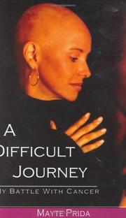 Cover of: A Difficult Journey: My Battle With Cancer