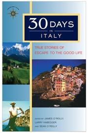 Cover of: 30 Days in Italy: True Stories of Escape to the Good Life (30 Days)