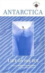 Cover of: Antarctica: Life on the Ice (Travelers' Tales)
