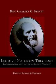 Cover of: Lecture Notes on Theology by Charles G. Finney