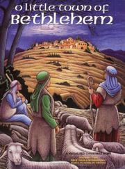 O Little Town of Bethlehem by Philip Brooks