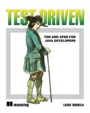 Cover of: Test Driven: TDD and Acceptance TDD for Java Developers