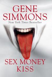 Cover of: Sex, Money, Kiss by Gene Simmons