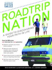 Cover of: Roadtrip Nation: A Guide to Discovering Your Path in Life
