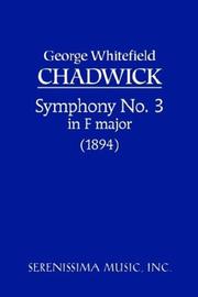 Cover of: Symphony No. 3 In F by G. W. Chadwick