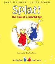Cover of: Splat!: The Colorful Cat (This One and That One) (This One and That One)
