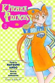Cover of: Kitchen Princess 3 (Kitchen Princess) | Natsumi Ando