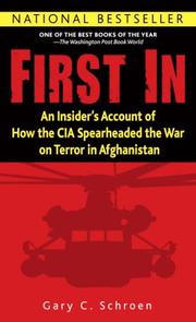 Cover of: First In: An Insider's Account of How the CIA Spearheaded the War on Terror in Afghanistan