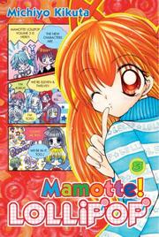 Cover of: Mamotte! Lollipop 3 (Mamotte! Lollipop) by Michiyo Kikuta