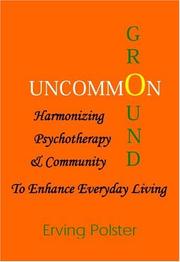 Cover of: Uncommon Ground | Erving Polster