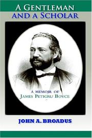 Cover of: A Gentleman And A Scholar: Memoir Of James P. Boyce