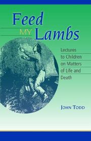 Cover of: Feed My Lambs: Lectures to Children