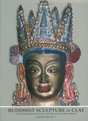 Cover of: Buddhist Sculpture in Clay: Early Western Himalayan Art, Late 10th to Early 13th Centuries
