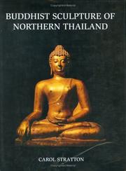 Cover of: Buddhist Sculpture of Northern Thailand by Carol Stratton